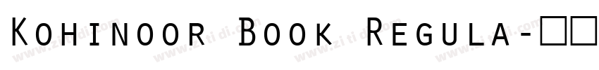 Kohinoor Book Regula字体转换